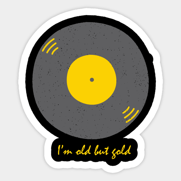 I'm old but gold with graphic vinyl illustration - vintage retro Sticker by teemarket